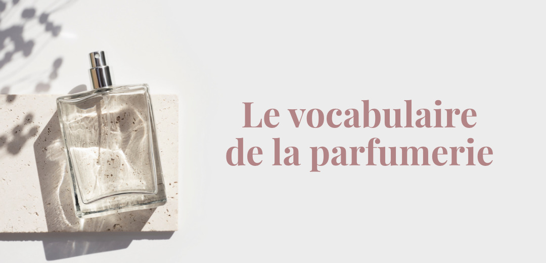 Vocabulaire de la parfumerie